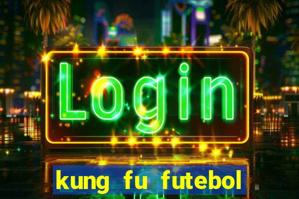 kung fu futebol clube download 1080p